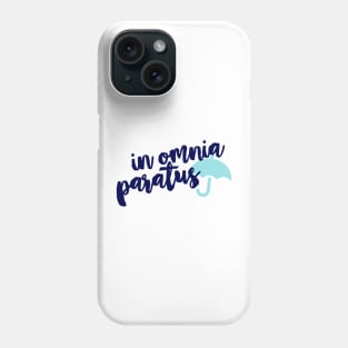 In Omnia Paratus Phone Case