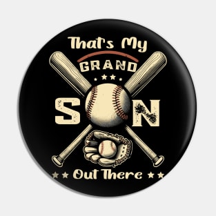 That's My Grandson Out There Pin