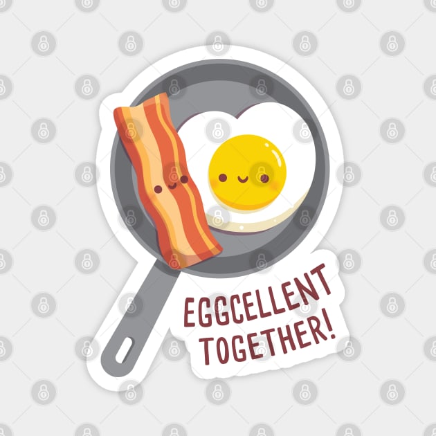 Cute Bacon and Egg Eggcellent Together Funny Magnet by rustydoodle