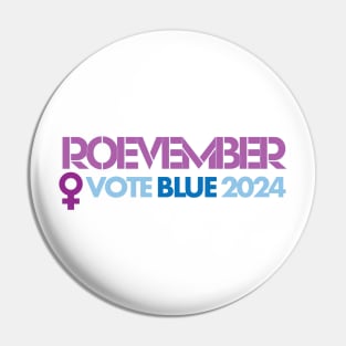 Roevember Vote Blue 2024 Pin