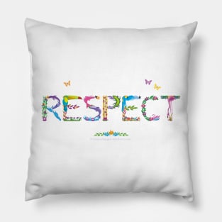 RESPECT - tropical word art Pillow