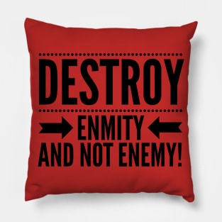 Destroy Enmity and Not Enemy Yoga Design Pillow