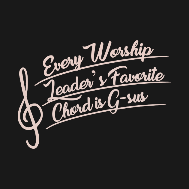 Every Worship Leader's Favorite Chord is G-sus by EdifyEra