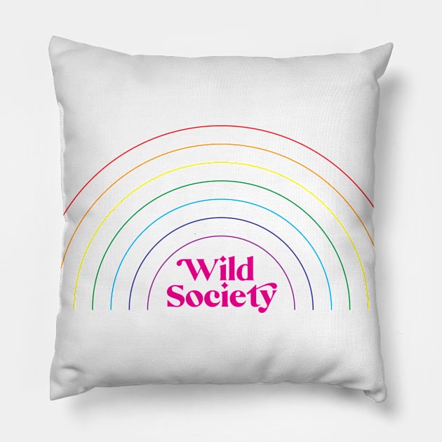 Wild Society Rainbow Pillow by Wild Society Podcast