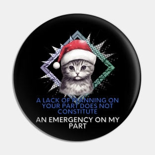 Sarcastic Christmas Cat Quote Pin