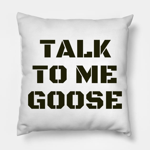 Talk To Me Goose Pillow by Arch City Tees