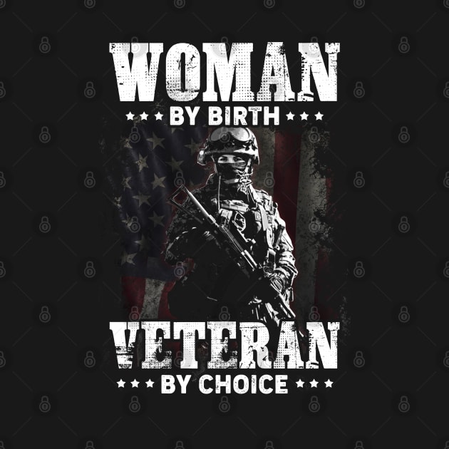 Women By Birth Veteran By Choice T Shirt, Veteran Shirts, Gifts Ideas For Veteran Day by DaseShop