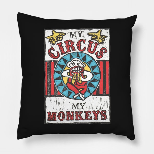 Circus. "My Circus My Monkeys" Pillow by krisevansart