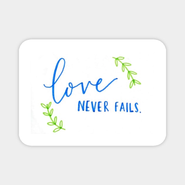 Love never fails Magnet by nicolecella98