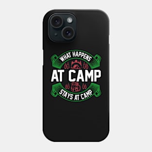 What Happens At Camp Stays At Camp T Shirt For Women Men Phone Case