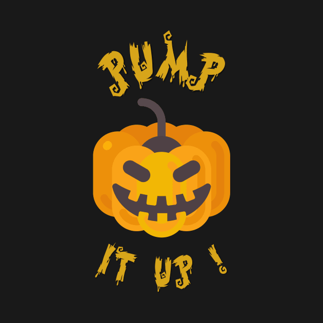 Pump' It Up T-Shirt - Jack O Lantern Halloween Party Costume by moha22