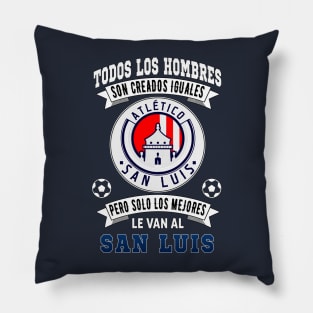 Playera San Luis Los Mejores le van a San Luis Futbol Mexicano Pillow