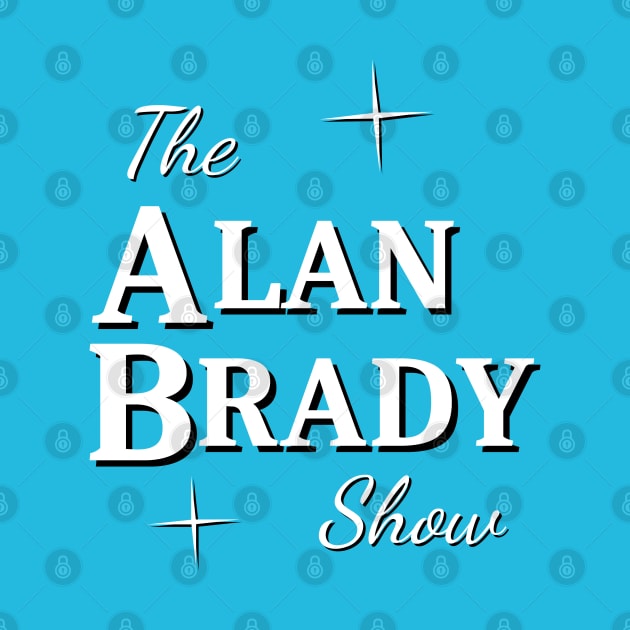 The Alan Brady Show by fiercewoman101