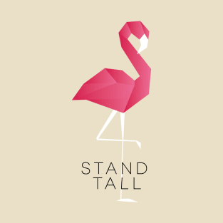 Stand Tall Flamingo T-Shirt