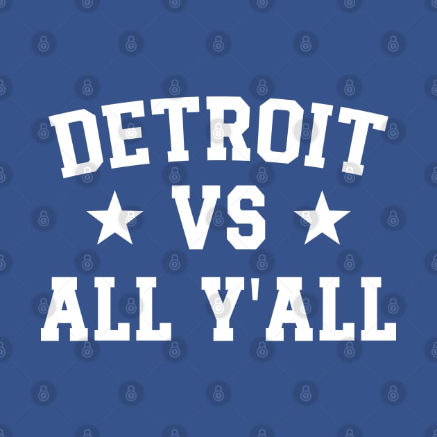 Detroit Vs All Y'All by Emma