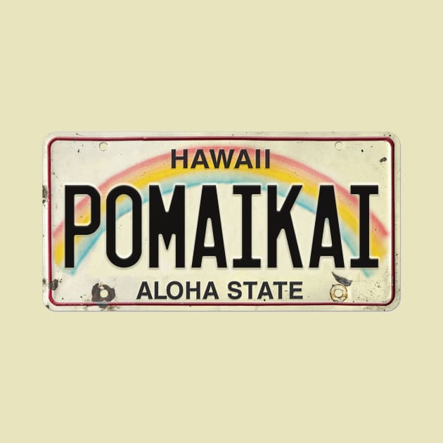 Pomaikai Vintage Hawaii License Plate by HaleiwaNorthShoreSign