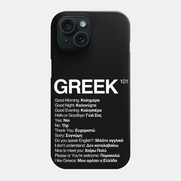 Greek Language 101 Phone Case by isstgeschichte