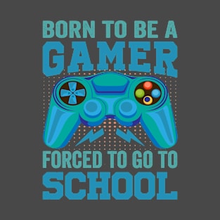 Born To Be A Gamer T-Shirt