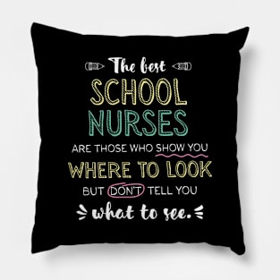 The best School Nurses Appreciation Gifts - Quote Show you where to look Pillow