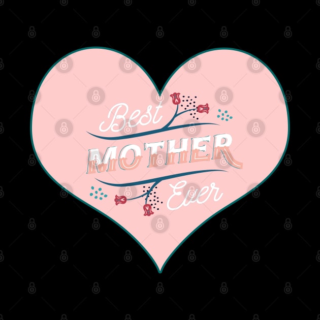 Best Mother ever Herz Rosa by DePit DeSign