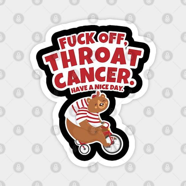 Fuck Off Throat Cancer | Bear Riding Tricycle Magnet by jomadado