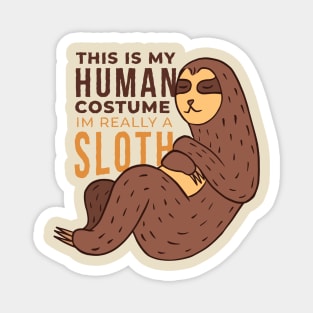 Human Sloth Quote Magnet