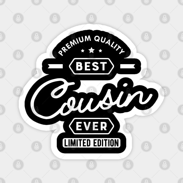 Cousin - Best Cousin Ever Magnet by KC Happy Shop