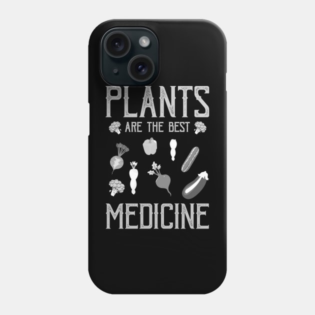 Vegan Gifts Plants Are The Best Medicine Vegan Gifts Design Phone Case by iamurkat