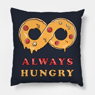 Always hungry Pillow