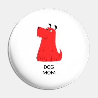 Dog mom Pin