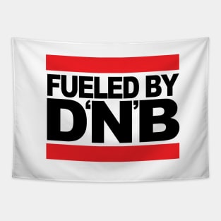 Fueled by DNB ( Drum & Bass Massive ) Tapestry