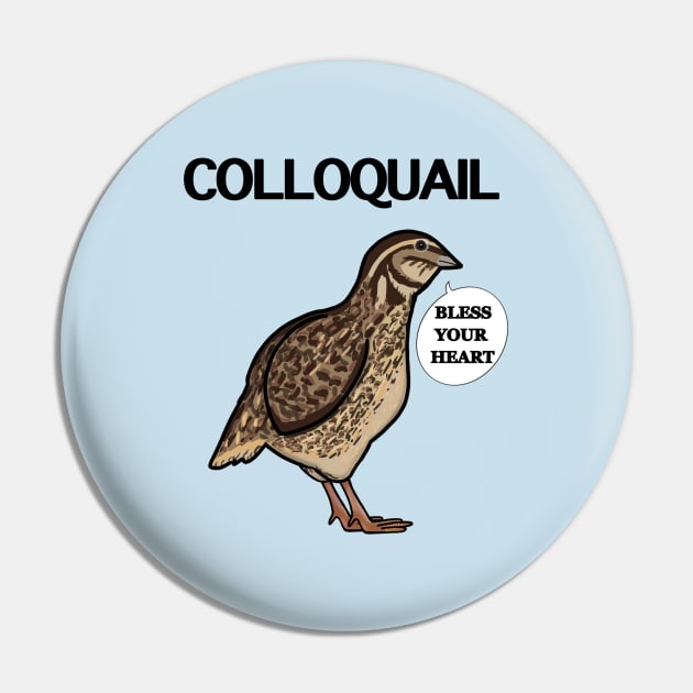 Colloquail - Bless Your Heart Pin by Aeriskate