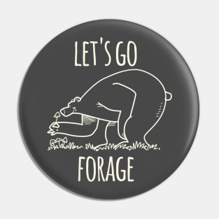 Let's Go Forage Pin