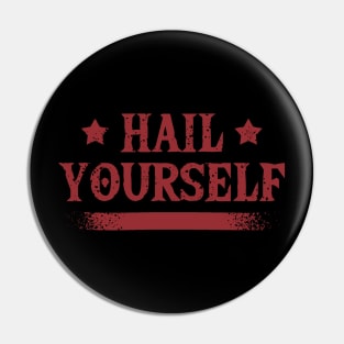 hail yourself funny self love Pin