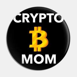 Crypto Mom Bitcoin - cryptocurrency inspired Pin