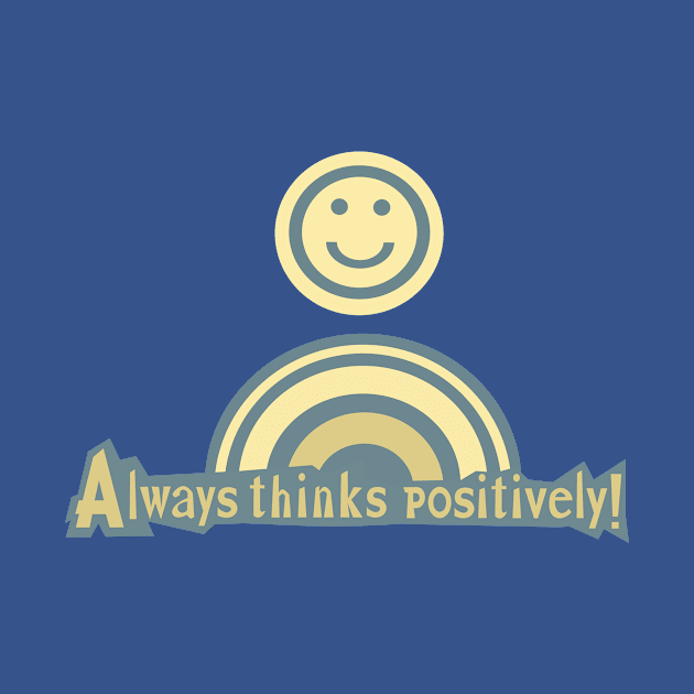 Always thinks positively, yellow version by mypointink