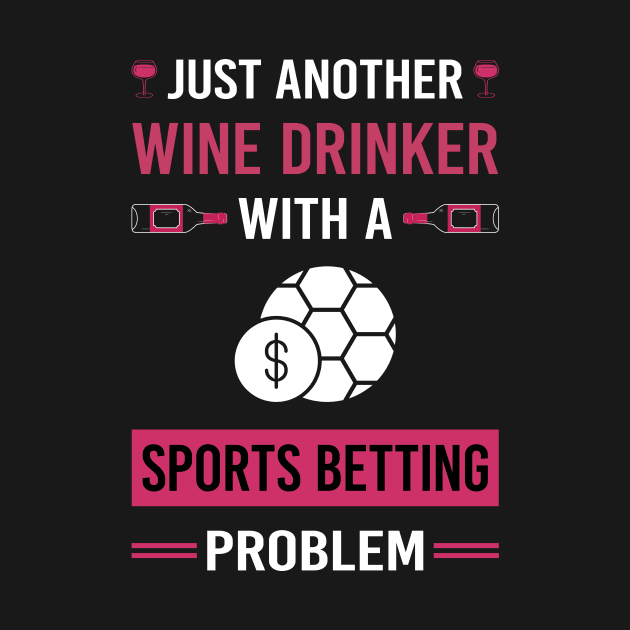Wine Drinker Sports Betting by Good Day