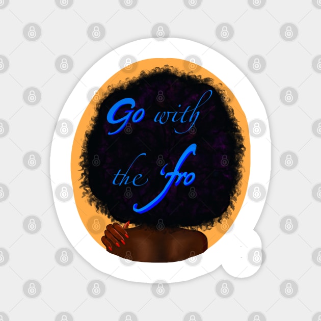 Black girl magic Go with the ‘fro  black girl with Afro hair and dark brown skin. Hair love ! Magnet by Artonmytee