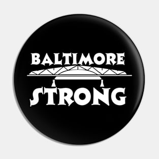 Baltimore Bridge Pray For Baltimore Strong Pin