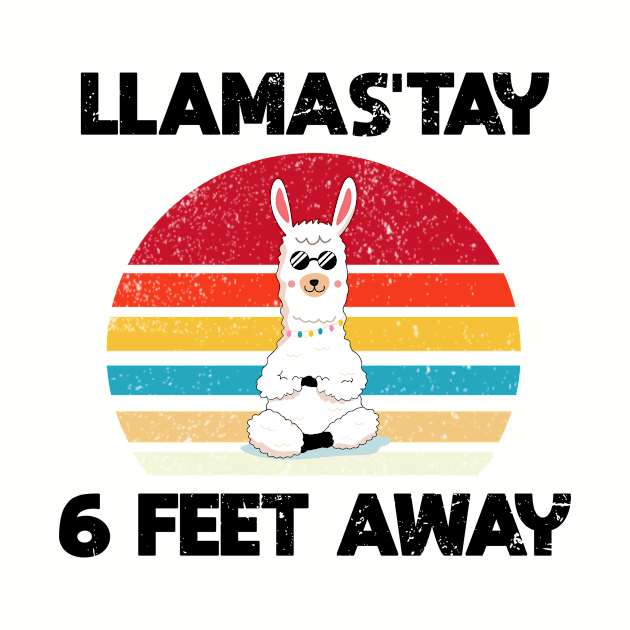 LLAMAST'AY feet away :Humour llama Quote llamas stay by mezy