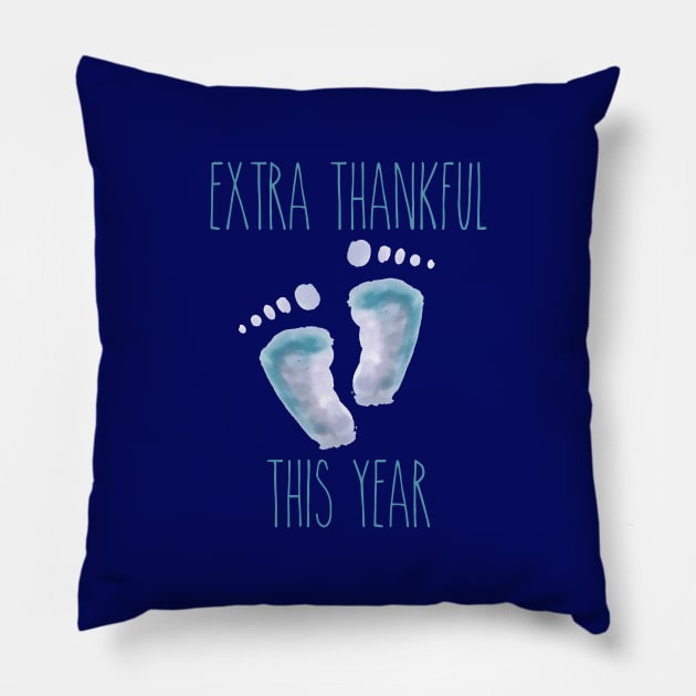 Extra Thankful This Year (Baby Boy/Blue Edition) Pillow by Gestalt Imagery