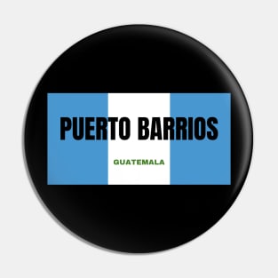 Puerto Barrios City in Guatemala Flag Colors Pin