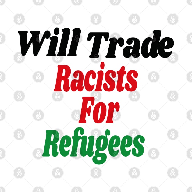 Will Trade Racists for Refugees Gift / African America Flags Vintage Style / Immigration Gift Idea by WassilArt