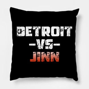 Funny Saying Detroit vs Jinn Pillow