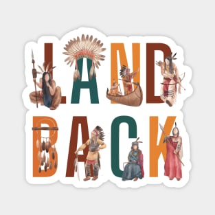 Landback - Native American Indians Campaign Magnet