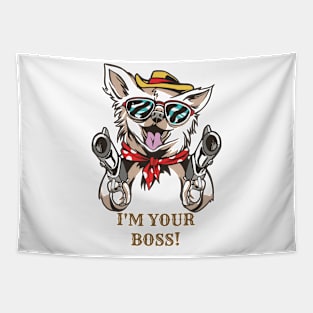 I'm your boss T-shirt Tapestry