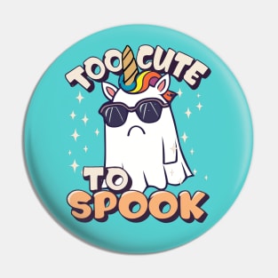 Too Cute To Spook Little Unicorn Ghost Funny Joke Pin