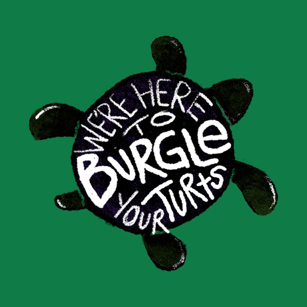 Turt Burgler by NeaandTheBeard