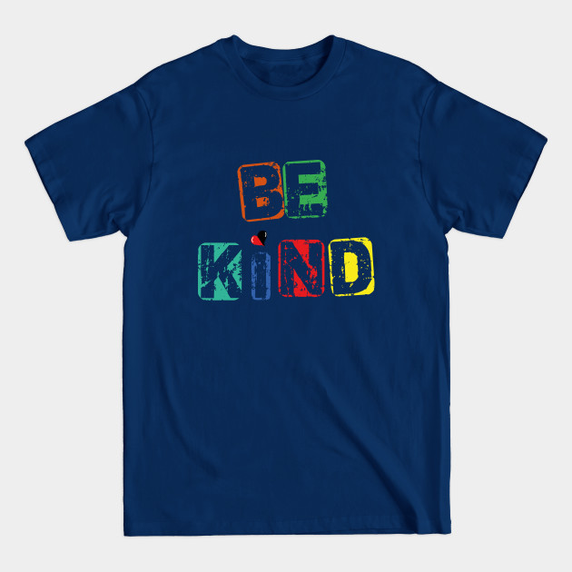 Discover Be Kind T-Shirt, Ipone Case, Hoodie, Strickers, Mugs - Be Kind - T-Shirt
