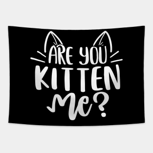 Are You Kitten Me ? Tapestry